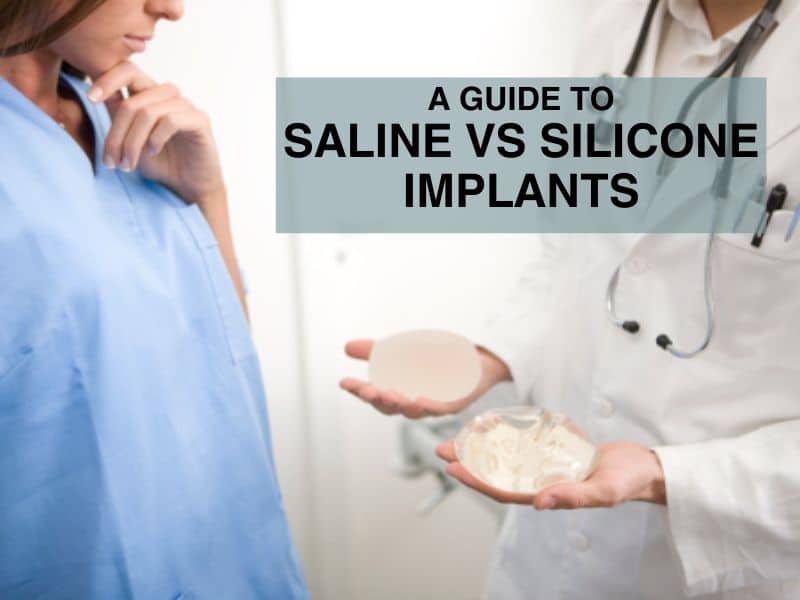 A Guide to Saline vs Silicone Implants