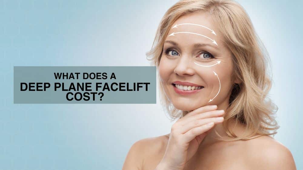 What Does a Deep Plane Facelift Cost